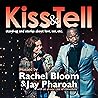 Kiss & Tell Stand Up & Stories About Love, Sex, Etc.