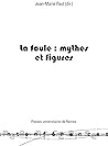 La foule : mythes et figures: De la Révolution à aujourd'hui (Interférences) (French Edition)