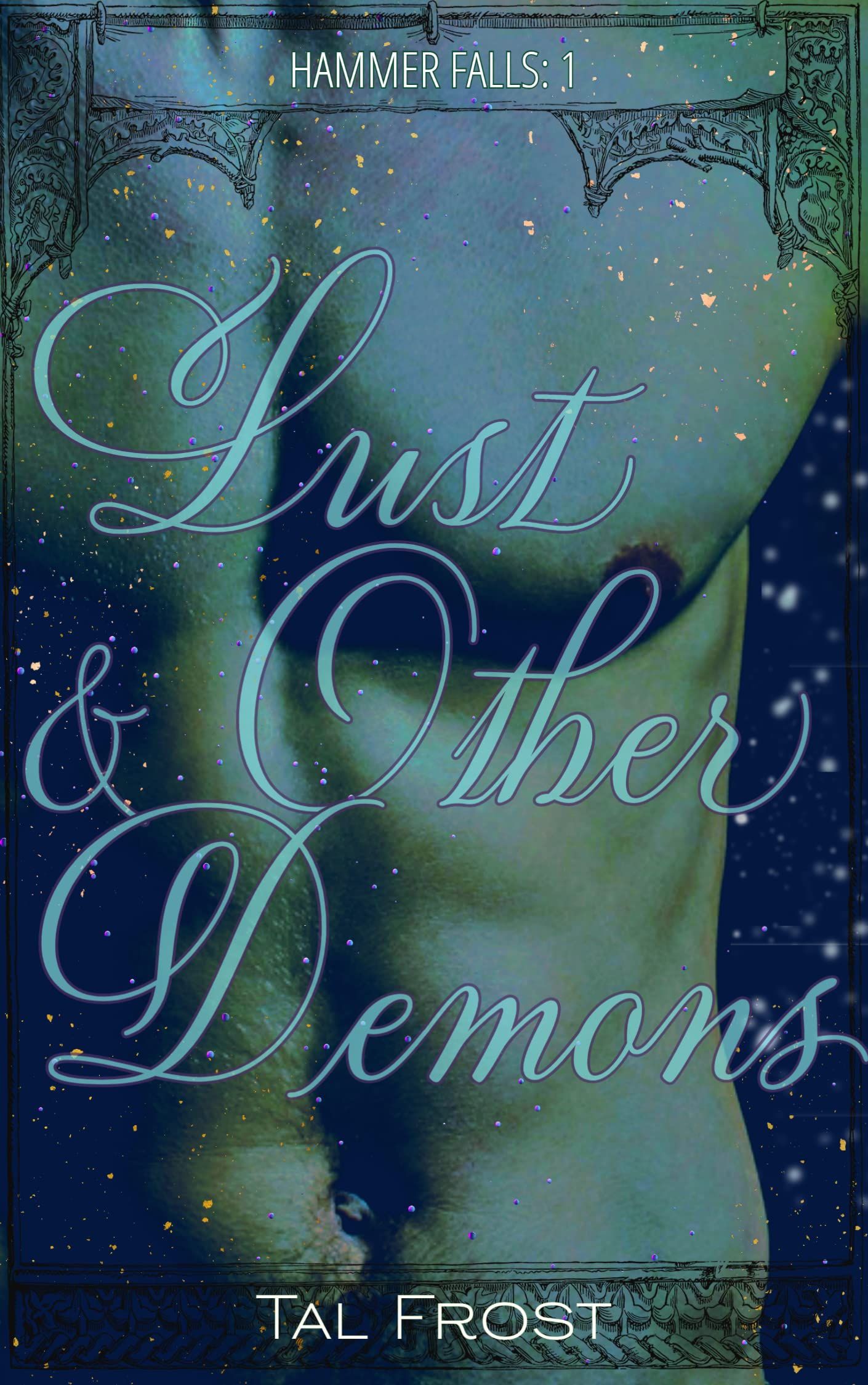 Lust & Other Demons (Hammer Falls #1)