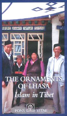 Islam in Tibet: The Ornaments of Lhasa (DVD)