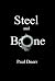 Steel and Bone