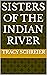 Sisters of the Indian River