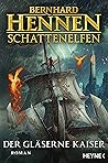 Der Gläserne Kaiser by Bernhard Hennen