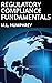 Regulatory Compliance Fundamentals