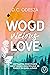 Wood Vicious Love (Wood Lov...