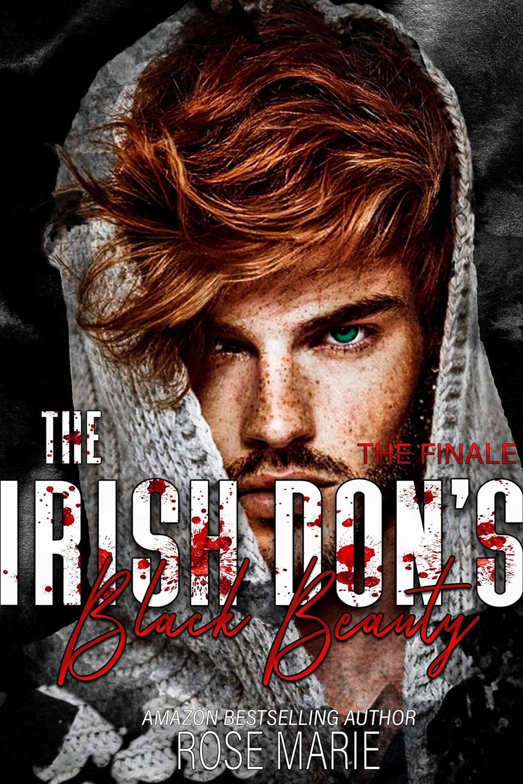 The Irish Don's Black Beauty: The Finale (The Savage O'Shea's Book 3)