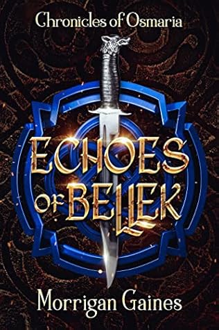 Echoes of Bellek (Chronicles of Osmaria, #1)