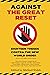 Against the Great Reset: Eighteen Theses Contra the New World Order
