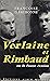 Verlaine et Rimbaud by Françoise d'Eaubonne