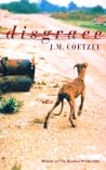 Disgrace by J.M. Coetzee Disgrace by J.M. Coetzee