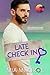 Late Check In (California C...