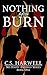 Nothing Left to Burn (No Ha...