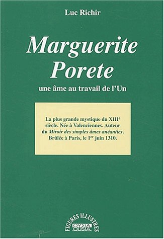 Marguerite Porete : Une âme au travail de l'Un (Paperback)