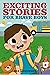 Exciting Stories for Brave Boys by Mia Anderson