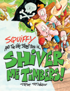 Squiffy and the Vine Street Boys in Shiver Me Timbers