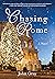 Chasing Rome: A Novel