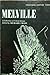 Melville: A Collection of C...