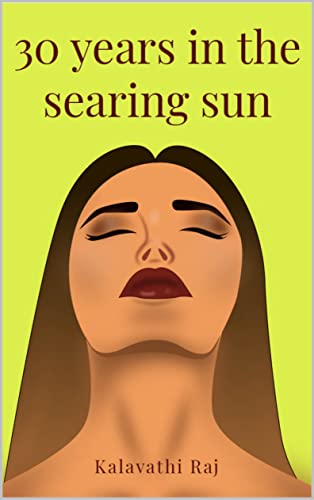 30 Years in the Searing Sun