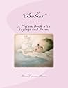 "Babies": A Picture Book with Sayings and Poems