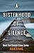 A Sisterhood of Silence: CO...