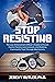 Stop Resisting: The Law Enforcement Officer’s Guide to Proven Control Tactics, Less Lawsuits, and Building Community Trust Through Martial Arts