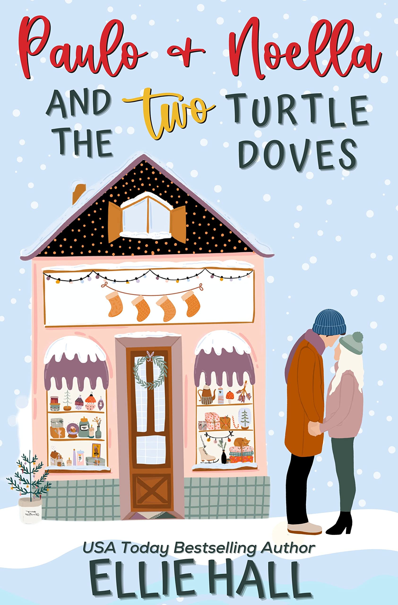 Paulo & Noella and the Two Turtle Doves (The Costa Brothers #5)