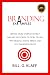 Branding Examples: Brand Story Samples To Help Unleash The Power Of Story Telling, Win Hearts, Change Minds And Get Results (Branding (Identity & Development))