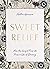 Sweet Relief: How the Gospe...