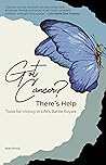 Got Cancer? There's Help: Tools for Victory in Life's Battle Royale