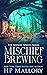 Mischief Brewing (Midlife Spirits, #3)