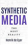 Synthetic Media: ...