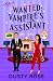 Wanted: Vampire's Assistant (Moonhaven Cove #1)