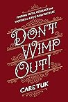 Don't Wimp Out!: ...