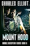 Mount Hood (Double Deception Series Book 6) Mount Hood (Double Deception Series Book 6)