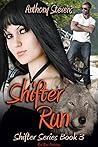 Shifter Run (Shifter Series Book 3) Shifter Run (Shifter Series Book 3)