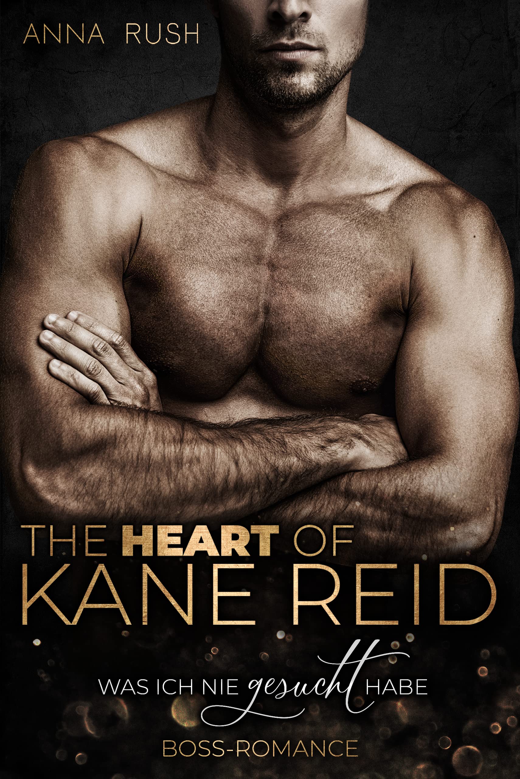 The Heart of Kane Reid - Was ich nie gesucht habe: Boss-Romance (Fallen Boss Tales 1) (German Edition)