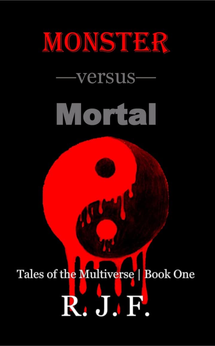 Monster Versus Mortal (Tales of the Multiverse, #1)