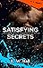 Satisfying Secrets (Sinful ...