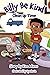 Billy Be Kind: Clean-Up Tim...