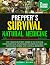 The Prepper's Survival Natural Medicine by Raymond L. Hillman