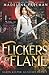 Flickers of Flame (Blade Keeper Academy)