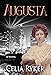Augusta by Celia Ryker