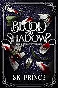 Blood & Shadows: The Complete Trilogy