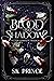 Blood & Shadows: The Comple...