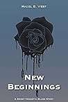 New Beginnings by Hazel B. West