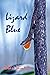 Lizard Blue: a novel