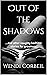 Out of the Shadows: ...and ...