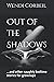 Out of the Shadows: ...and ...