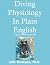 Diving Physiology In Plain English by Jolie Bookspan