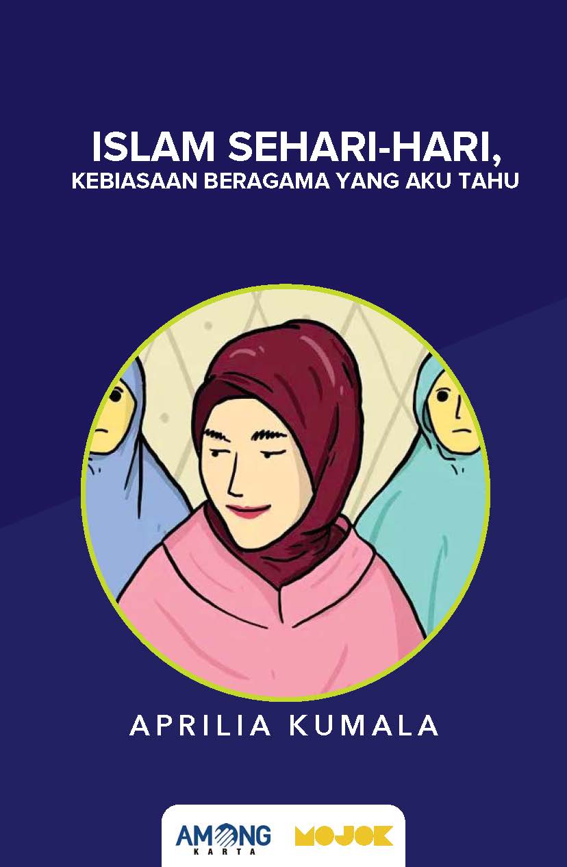 Islam Sehari-Hari, Kebiasan Beragama Yang Aku Tahu